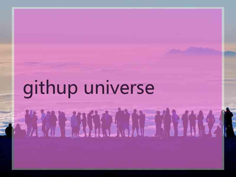 githup universe