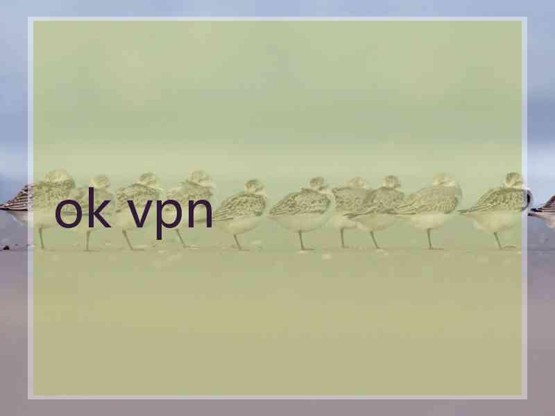 ok vpn