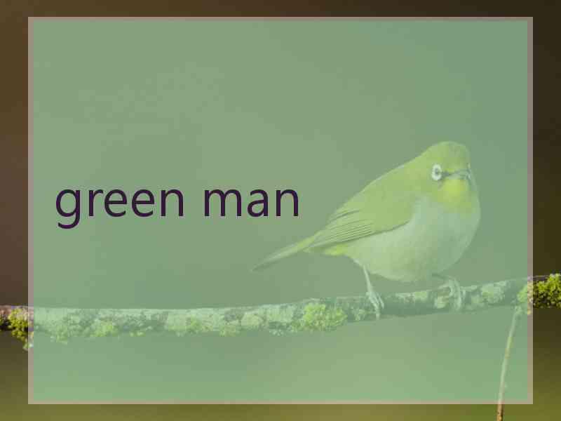 green man